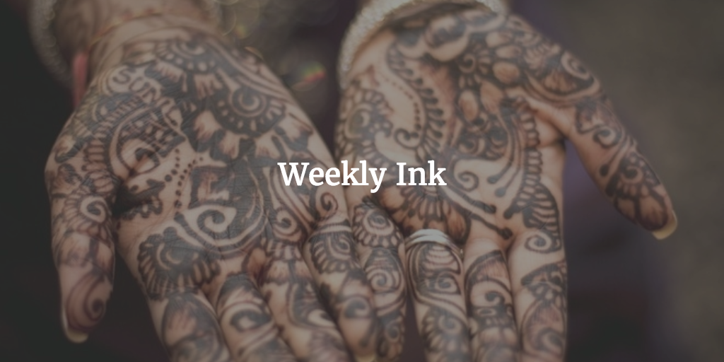 Weekly Ink - 5/30/16